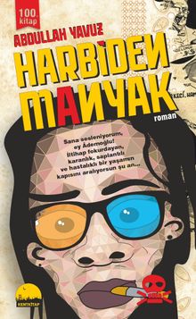Harbiden Manyak - Abdullah Yavuz PDF İndir