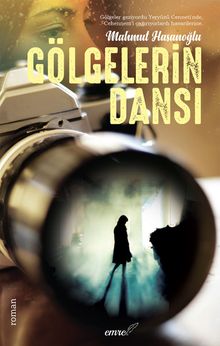 Gölgelerin Dansı - Mahmut Hasanoğlu PDF İndir