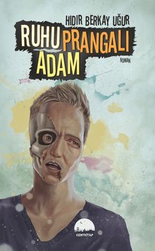 Ruhu Prangalı Adam - Hıdır Berkay Uğur PDF İndir