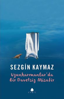 Uzunharmanlar’da Bir Davetsiz Misafir - Sezgin Kaymaz PDF İndir