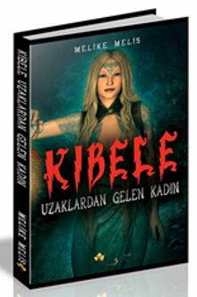 Kibele  Uzaklardan Gelen Kadın - Melike Melis