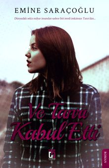Ve Tanrı Kabul Etti - Emine Saraçoğlu PDF İndir