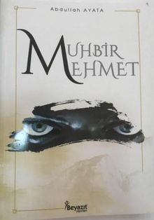 Muhbir Mehmet - Abdullah Ayata