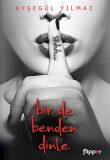 Bir De Benden Dinle - Ayşegül Yılmaz PDF İndir