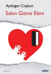 Sakın Gitme Eleni - Aydoğan Coşkun PDF İndir