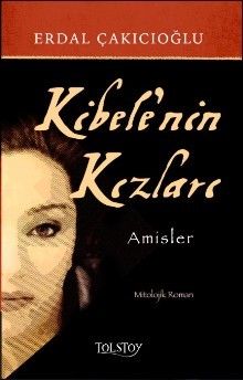 Kibele’nin Kızları - Erdal Çakıcıoğlu