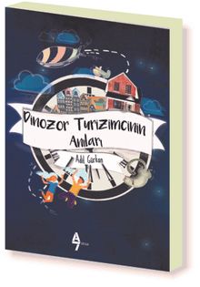 Dinozor Turizmcinin Anıları - Adil Gürkan PDF İndir