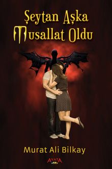 Şeytan Aşka Musallat Oldu - Murat Ali Bilkay PDF İndir