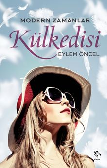 Modern Zamanlar Külkedisi - Eylem Öncel