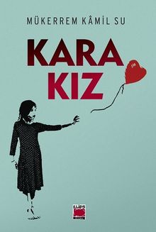 Kara Kız - Mükerrem Kamil Su PDF İndir