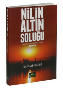 Nil’in Altın Soluğu Abdulbasid Abdussamed Romanı - Halime Basri PDF İndir