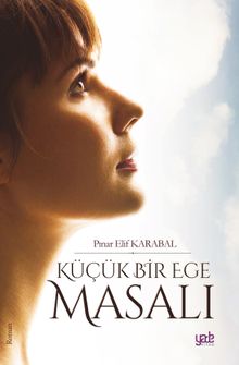 Küçük Bir Ege Masalı - Pınar Elif Karabal PDF İndir