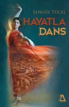Hayatla Dans - Şengül Yücel PDF İndir