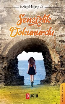 Sensizlik Dokunurdu - Nur Melissa Özçınar PDF İndir
