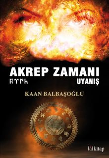 Akrep Zamanı / Uyanış - Kaan Balbaşoğlu