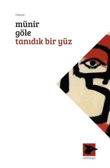 Tanıdık Bir Yüz - Münir Göle PDF İndir