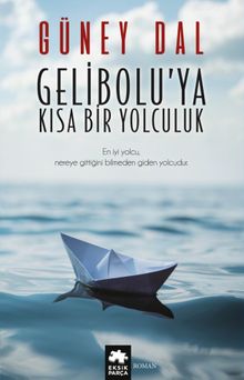 Gelibolu'ya Kısa Bir Yolculuk - Güney Dal PDF İndir
