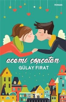 Acemi Çöpçatan - Gülay Fırat PDF İndir