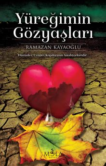 Yüreğimin Gözyaşları - Ramazan Kayaoğlu PDF İndir