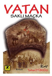 Vatan  Saklı Maçka - Turhan Eyüboğlu PDF İndir
