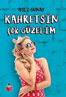 Kahretsin Çok Güzelim - Aslı Günay