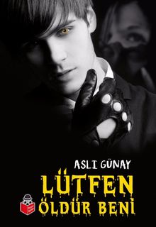 Lütfen Öldür Beni - Aslı Günay PDF İndir