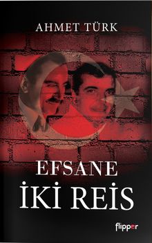 Efsane İki Reis - Ahmet Türk PDF İndir