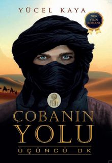 Çobanın Yolu  Üçüncü Ok - Yücel Kaya