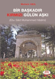 Bir Başkadır Kırmızı Gülün Aşkı - Muhsin Akıl