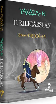 Yakaza-n  / II Kılıçarslan - Ethem Erdoğan PDF İndir