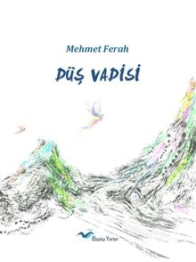 Düş Vadisi - Mehmet Ferah PDF İndir