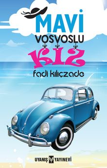 Mavi Vosvoslu Kız - Fadi Kılıçzade PDF İndir