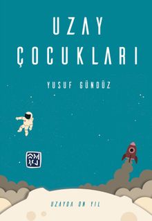 Uzay Çocukları - Yusuf Gündüz PDF İndir
