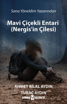 Mavi Çiçekli Entari - Ahmet Bilal Aydın PDF İndir
