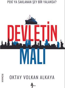 Devletin Malı - Oktay Volkan Alkaya