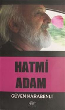 Hatmi Adam - Güven Karabenli PDF İndir