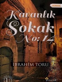 Karanlık Sokak No: 14 - İbrahim Toru PDF İndir
