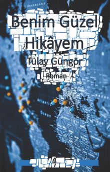 Benim Güzel Hikayem - Tülay Güngör PDF İndir