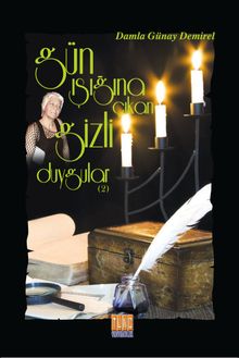 Gün Işığına Çıkan Gizli Duygular - Damla Günay Demirel PDF İndir