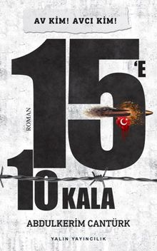 15’e 10 kala - Abdülkerim Cantürk PDF İndir