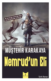 Nemrud’un Eli - Müştehir Karakaya PDF İndir