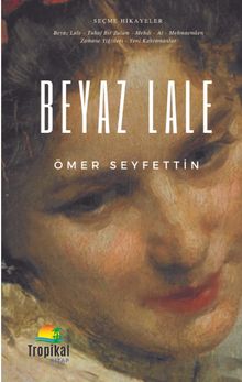 Beyaz Lale - Ömer Seyfettin PDF İndir