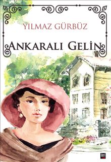 Ankaralı Gelin - Yılmaz Gürbüz