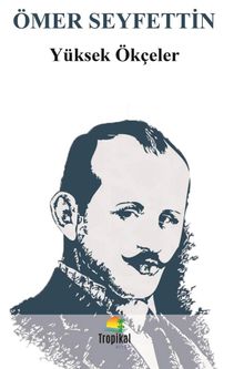 Yüksek Ökçeler - Ömer Seyfettin PDF İndir