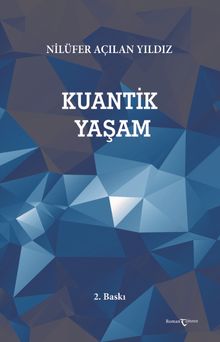 Kuantik Yaşam - Nilüfer Açılan Yıldız PDF İndir