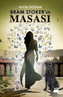 Bram Stoker’ın Masası - Aylin Doğan PDF İndir