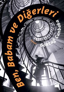 Ben, Babam ve Diğerleri - Göktuğ Canbaba PDF İndir