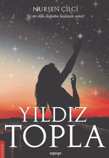 Yıldız Topla - Nurşen Çilci