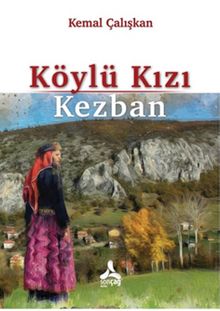 Köylü Kızı Kezban - Kemal Çalışkan PDF İndir