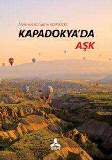 Kapadokya'da Aşk - M. Bahattin Adıgüzel PDF İndir
